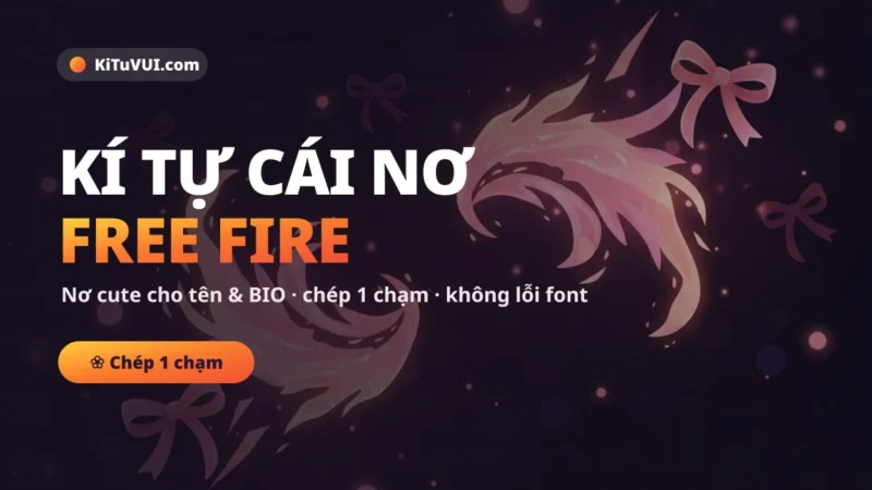 Kí tự cái nơ & emoji nơ cute cho tên, BIO Free Fire
