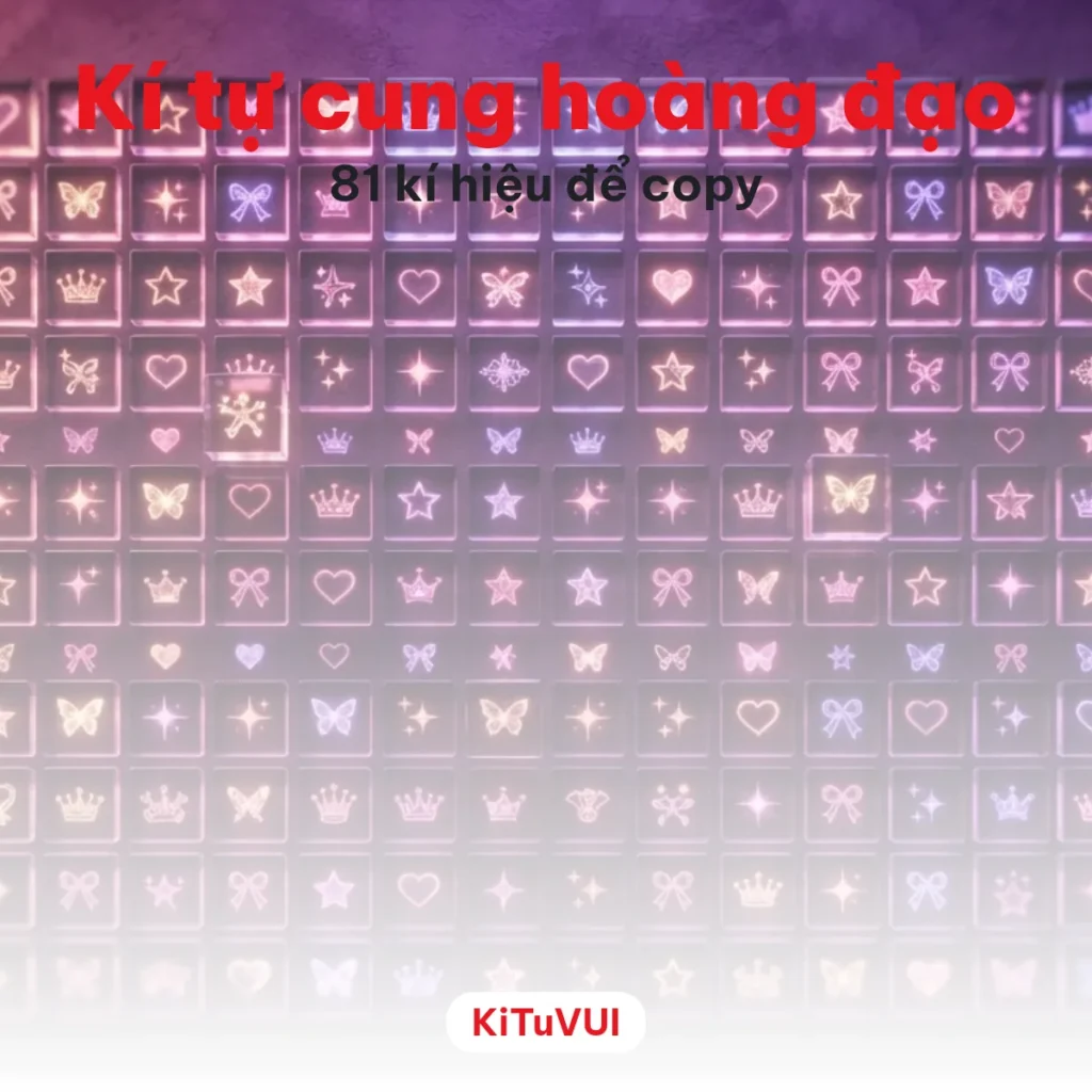 Kí Tự Cung Hoàng Đạo Cho Tên FF – Copy